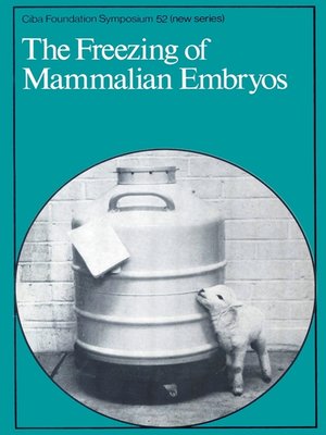 cover image of The Freezing of Mammalian Embryos